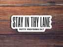 Sticker Horse - Stay In Thy Lane Petty Proverbs Sticker