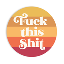 Juju and Moxie - Fuck this Shit Swear Funny High Quality Vinyl Sticker