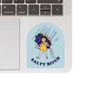 Juju and Moxie - Salty Bitch Vinyl Sticker