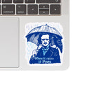 Juju and Moxie - Literature Book Funny Quote Poe High Quality Vinyl Sticker