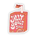 Big Moods - Silly Goose Juice Sticker