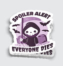 Mimic Gaming Co - Spoiler Alert Everyone Dies Sticker - 3"