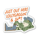 Big Moods - Just Out Here Lollygaggin & Sh*t Southern Frog Sticker