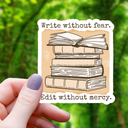 Mimic Gaming Co - Write Without Fear Edit Without Mercy Sticker - 3"