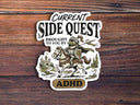 Sticker Horse - Current Side Quest Brought To You By ADHD Sticker