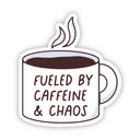 Big Moods - Fueled By Caffeine & Chaos Coffee Sticker
