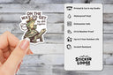 Sticker Lodge - On The Way To Get My Shit Together Vinyl Sticker