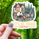 Mimic Gaming Co - Let's Be Trash Together Sticker - 3"